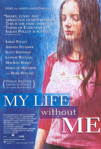 Моя жизнь без меня / My Life Without Me (2002)