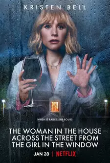 Женщина в доме напротив девушки в окне / The Woman in the House Across the (Мини–сериал 2022)